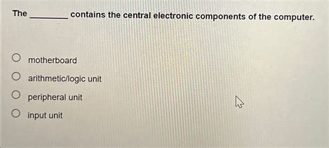 contains the central electronic components of the computer|Flexi answers .